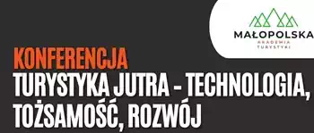 Konferencja „Turystyka Jutra – Technologia, Tożsamość, Rozwój” 28 listopada 2025 r.